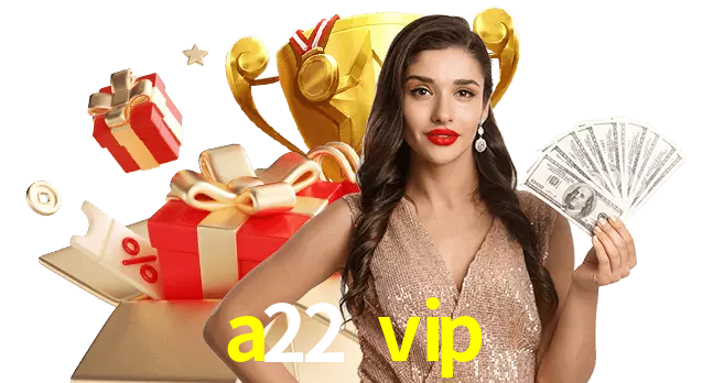 Jogue com dealers reais no a22 vip!