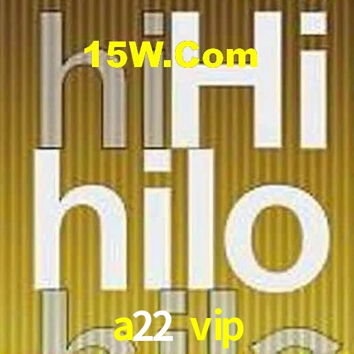 Programa VIP a22 vip
